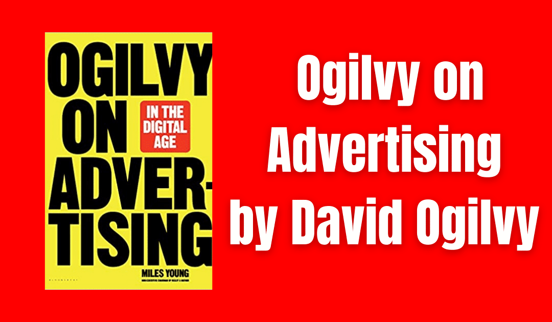 Ogilvy on Advertising by David Ogilvy