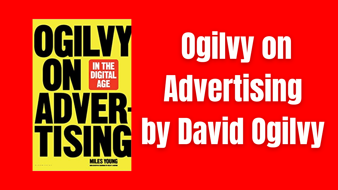 Ogilvy on Advertising by David Ogilvy - Se7en Digital Marketing